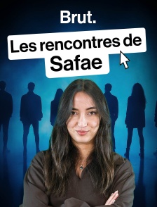 Les rencontres de Safae