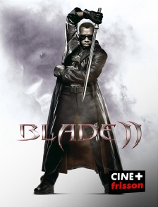 CINE+ Frisson - Blade 2