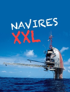 Navires XXL