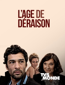 TV5MONDE - L'âge de déraison