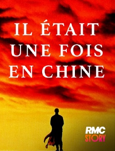 RMC Story - Il était une fois en Chine