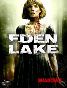 Shadowz - Eden Lake en replay