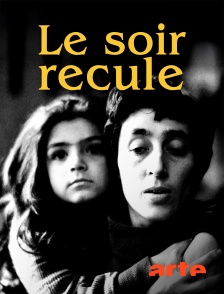 Arte - Le soir recule