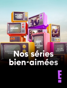 E! - Nos séries bien-aimées