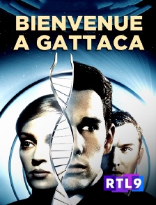 RTL 9 - Bienvenue à Gattaca