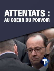 T18 - Attentats : au coeur du pouvoir