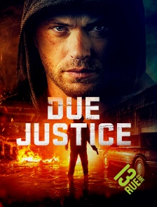 13EME RUE - Due Justice