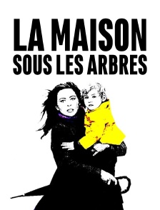 La maison sous les arbres