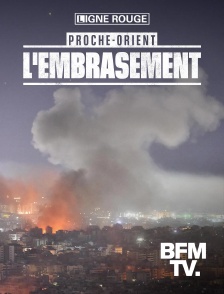 BFMTV - Proche-Orient, l'embrasement