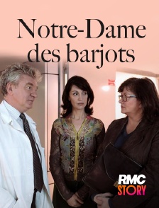 RMC Story - Notre-Dame des barjots