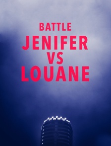 Battle Jenifer / Louane