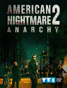 TF1 Séries Films - American Nightmare 2 : Anarchy