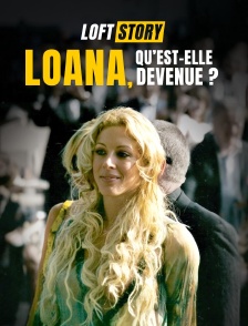 Loft Story : Loana, qu'est-elle devenue ?