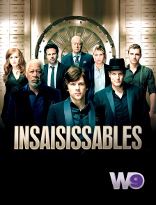 W9 - Insaisissables