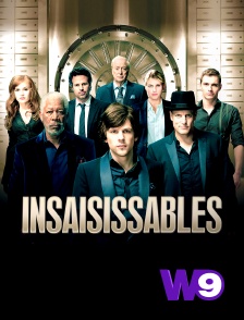 W9 - Insaisissables