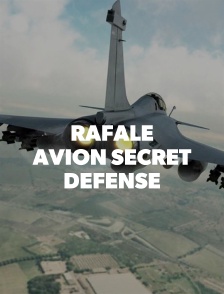 Rafale : avion secret défense