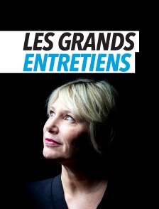 Les grands entretiens