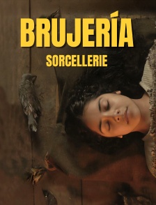 Brujeria - Sorcellerie