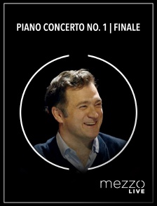 Mezzo Live HD - Piano Concerto no. 1 | Finale en replay