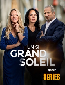 Molotov Channels Séries - Un si grand soleil