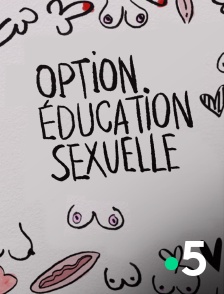 France 5 - Option éducation sexuelle