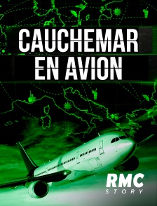RMC Story - Cauchemar en avion