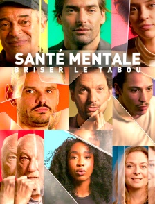 Santé mentale, briser le tabou
