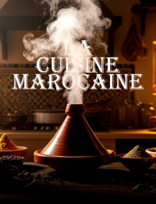 La cuisine Marocaine