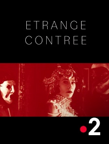 France 2 - Etrange contrée