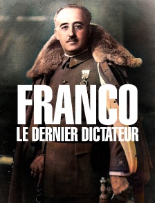 Franco, le dernier dictateur