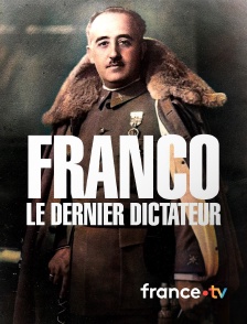 france.tv - Franco, le dernier dictateur