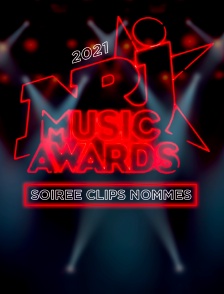 Soirée Clips Nommés NMA 2021