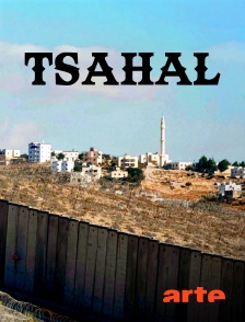 Arte - Tsahal : L'armée israélienne à l'épreuve