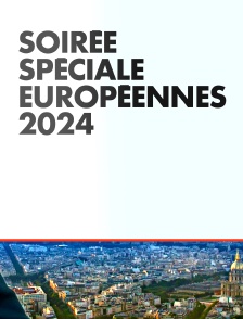 Soirée spéciale européennes 2024