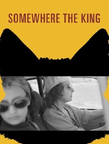 Somewhere the King