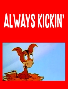 Always Kickin'