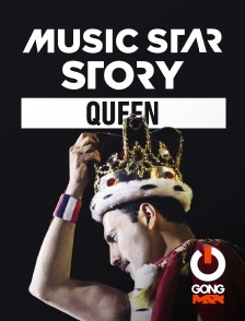 GONG Max - Music Star Story : Queen