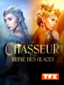 TFX - Le Chasseur et la Reine des glaces