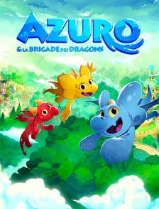 Azuro & la brigade des dragons