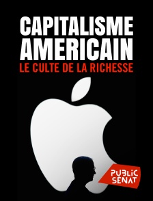 Public Sénat - Capitalisme américain : Le culte de la richesse