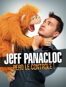 Jeff Panacloc perd le contrôle !