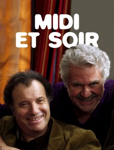 Midi et soir