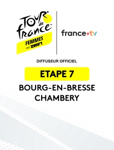 Cyclisme - Tour de France Femmes 2025 : étape 7 (Bourg-en-Bresse / Chambéry)