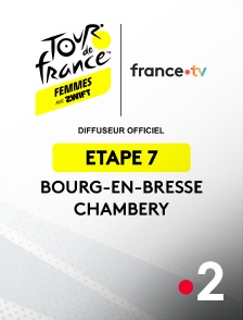 France 2 - Cyclisme - Tour de France Femmes 2025 : étape 7 (Bourg-en-Bresse / Chambéry)