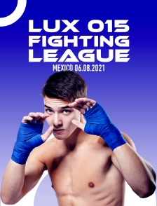 Lux 015 Fighting League, Mexico 06.08.2021