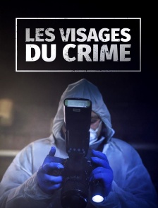Les visages du crime