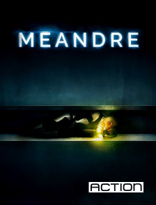 ACTION - Méandre