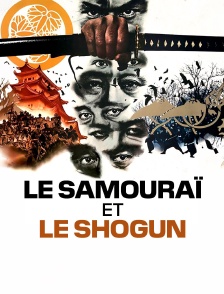 Le samouraï et le shogun