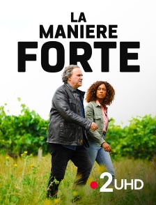 France 2 UHD - La manière forte