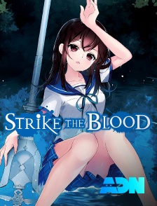 ADN - Strike the Blood